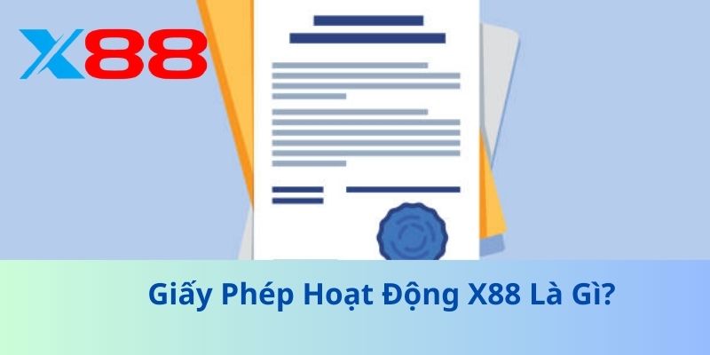 giấy phép hoạt động x88